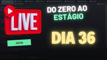 Dia 36 Até O Estagiário Na Programação | JAVA