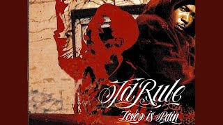 (TBT 2007) Ja Rule - Love Is Pain (Mixtape)