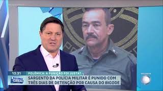Sargento É Punido Por Ter Bigode Fora Do Padrão Da Polícia Militar Em Pernambuco Balanço Geral