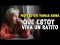 Prefiero que vengas ahora que estoy viva un ratito ¦ Reflexión ¦ Mensajes para Reflexionar.