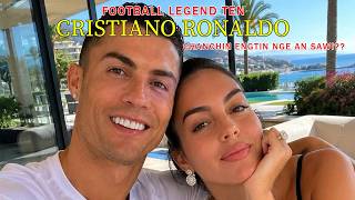 Football Legend Ten Cristiano Ronaldo Engtinnge An Sawi??
