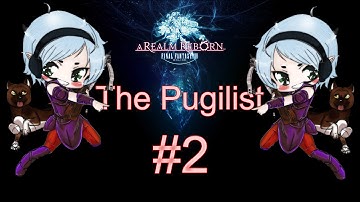 Final Fantasy 14 The Pugilist - Episode 2 Running Around Ul