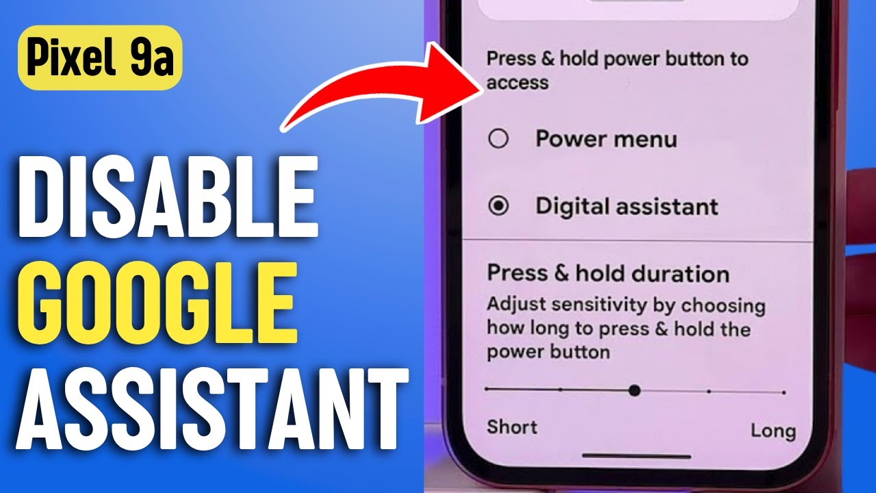 How to Disable Google Assistant on Google Pixel 9a Power Button and ...
