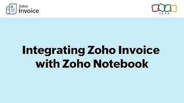Integrating Zoho Invoice with Zoho Notebook
