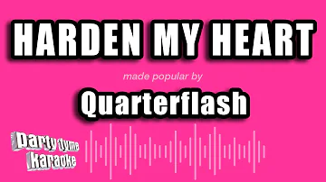 Quarterflash - Harden My Heart (Karaoke Version)