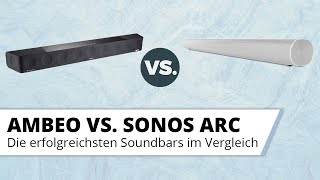 Sennheiser Ambeo Max vs. Sonos Arc. Zwei Dolby Atmos Soundbars im Vergleichstest