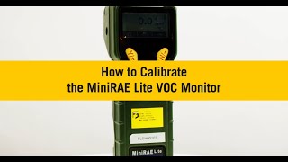 How Do I Calibrate the MiniRAE Lite VOC Monitor