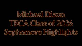 Michael Dixon (TBCA Class of 2026)- Sophomore Highlights