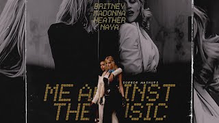 Me Against the Music | Britney Spears x Madonna x Heather Morris x Naya Rivera [MASHUP]