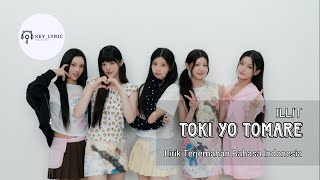 Illit  Toki Yo Tomare  Lirik Terjemahan Bahasa Indonesia