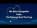 The princess and the frog ma belle evangeline lyric