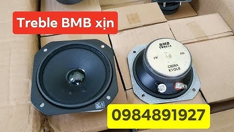 Treble giấy xịn sò bmb nhập china có 3 mẫu | Thành Loa 0984891927