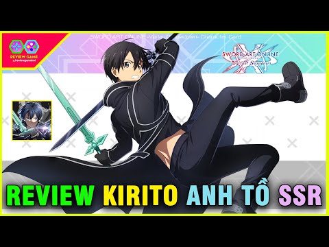 Sword Art Online: Variant Showdown - Review KIRITO ANH TỒ SSR KHỦNG với SÁT THƯƠNG LỬA cực CHẤT