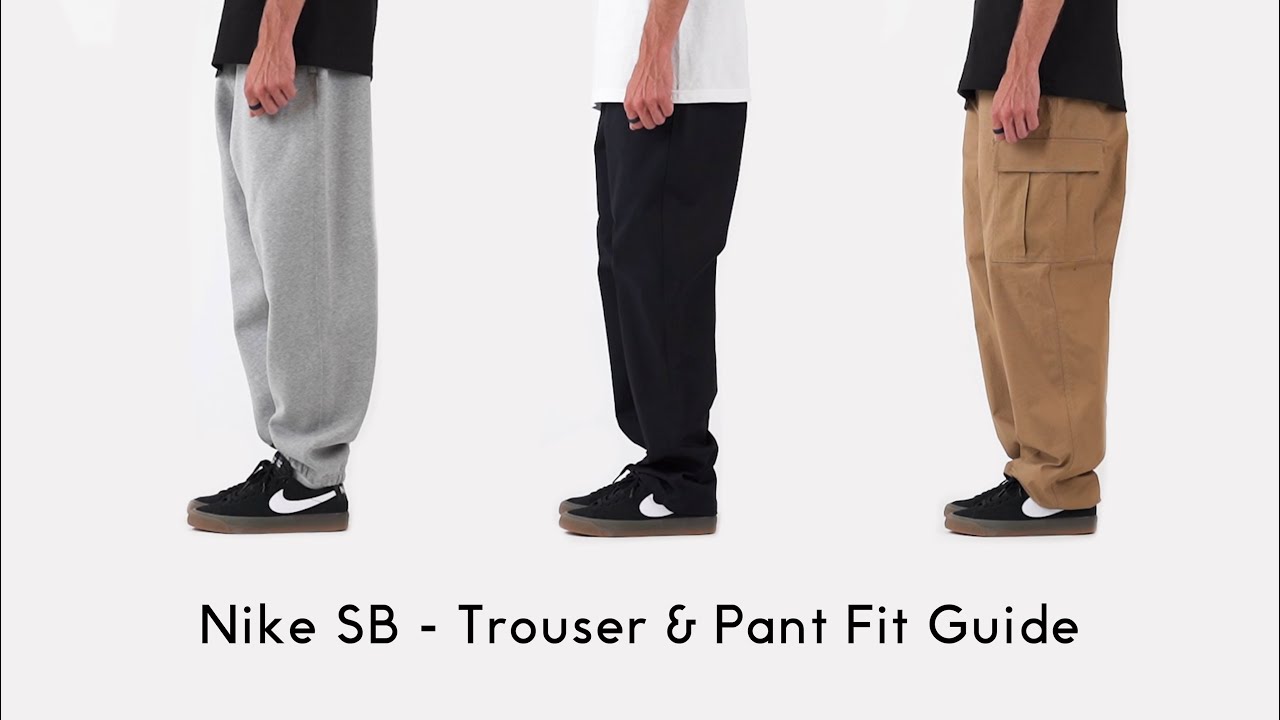 Skaldet hane Anmelder Nike SB - Trouser & Pant Fit Guide - YouTube