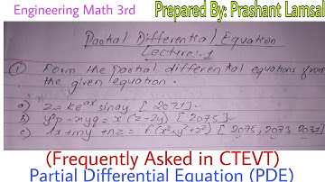 Partial Differential Equation | Lecture:1 | CTEVT Exam Question| Engineering Math III |Prashant YT|