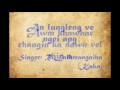 An Lung A Leng Ve Ngei Ang - R.Lalhmangaiha (Kaka) Mp3 Song