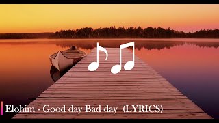 Elohim - Good Day Bad Day (Lyrics video) Resimi