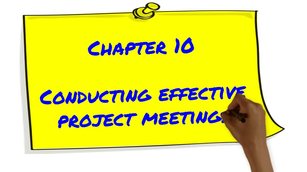 Chapter 10 - Conducting Effective Project Meetings (3e)