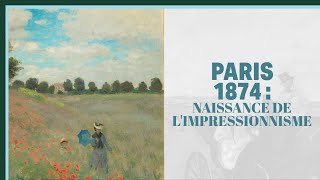 Paris 1874, naissance de l'impressionnisme - Culture Prime