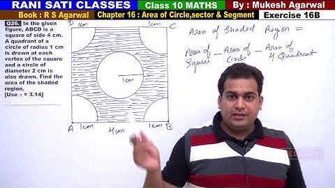 Class 10 Maths (Ex 16B Q26) Area of Circle,Sector & Segment (RS Aggarwal 2019)