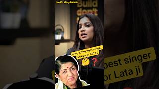 Shreya Ghosal - People compare me with Lata but..😱 #shreyaghoshal  #podcast #singer #music