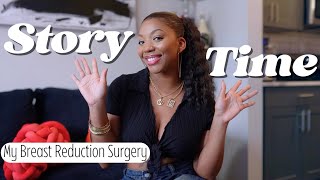 STORY TIME: My Breast Reduction Surgery | Pre-Op & Post-Op Journey
