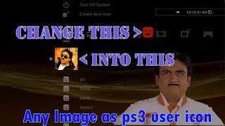 How To Use Any Image As PS3 User Image ll kisi bhi photo ko kaise ps3 user profile banaye