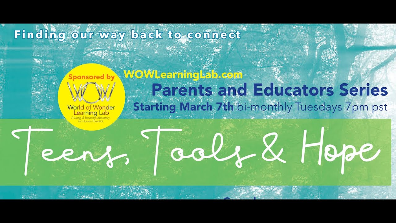 Teens, Tools & Hope - A Unique Learning Series for Parents & Educators