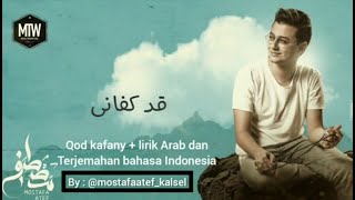 Mostafa Atef - Qod Kafany | LIRIK & TERJEMAHAN