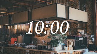 10 Minute Focus Timer with Ambient Cafe Noise | With Alarm