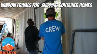Building and Installing Window and Door Frames For A Shipping Container: The Nook
