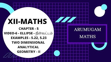 XII-MATHS🌹CHAPTER-5 🌹EXAMPLES - 5.22, 5.23 🌹TWO DIMENSIONAL ANALYTICAL GEOMETRY @arumugammaths