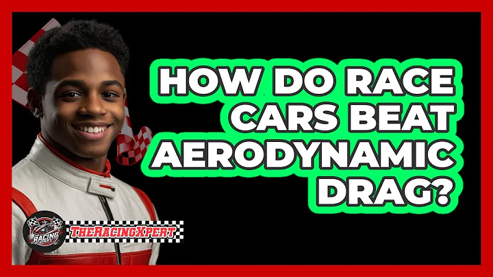 How Do Race Cars Beat Aerodynamic Drag? - The Racing Xpert
