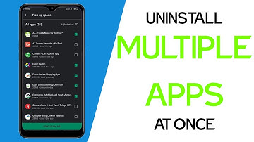 How to uninstall multiple apps from your android phone