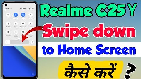 Realme C25Y me Swipe down to Home Screen Setting kaise kare | Realme C25Y Swipe down to Home Screen