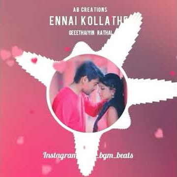 Ennai Kollathey BGM - Geethaiyin Rathai | Cute Dubsmash & Ringtone