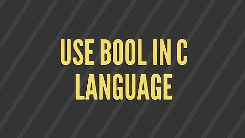 bool datatype in C programming language | stdbool.h