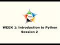 Week 1 (Session 2): Introduction to Python