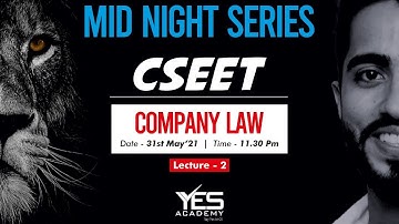 CSEET Legal Aptitude Company Law (Lecture 2) | CSEET July 21 FREE Batch | Adv Chirag Chotrani