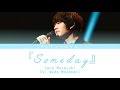 Someday - color coded lyrics [KAN|ROM|ENG] Sena Masayuki | Real Fake