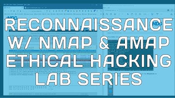 Ethical Hacking NETLAB+ 01: Reconnaissance w/ Nmap & Amap