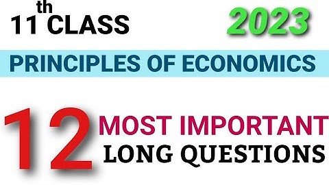 I Com part 1 Principles of Economics 12 Most Important Long Questions Guess 2023