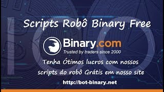 Bot Binary Call Put ao mesmo tempo lucro de $33 conta Real Free 2018 duplic