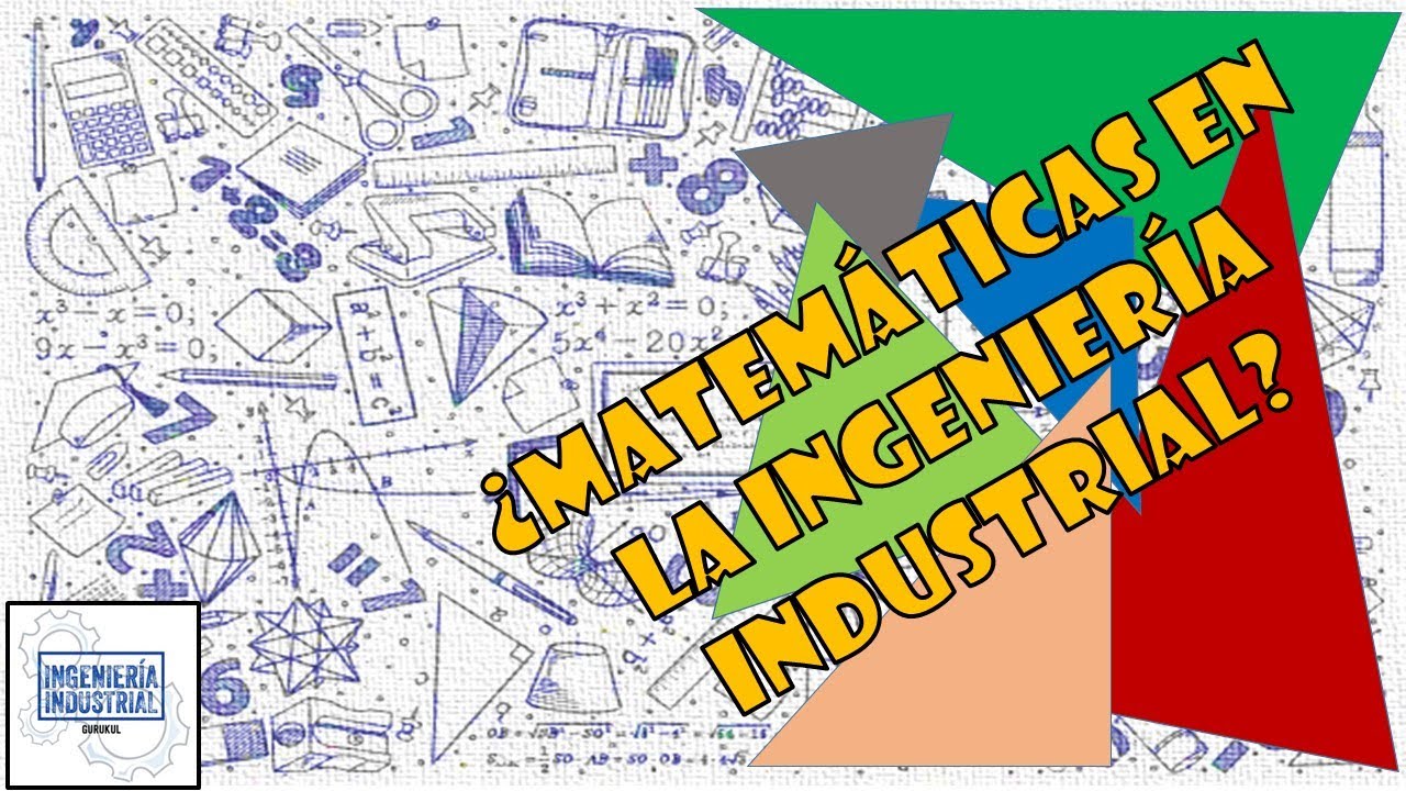 Matematicas En La Ingenieria Industrial