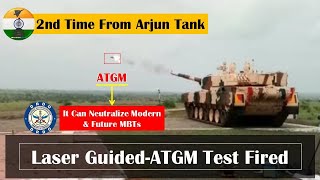 Laser Guided- ATGM Test Fired for 2nd time from Arjun Tank