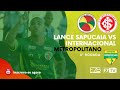 CAMPEONATO METROPOLITANO RS - Lance Sapucaia x Internacional