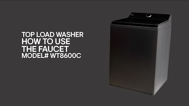 [LG Top Load Washers] How to Use the Faucet LG Washer - WT8600C