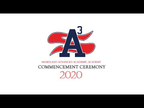 Sharyland Advanced Academic Academy Commencement Ceremony 2020