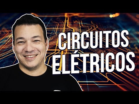 Vídeo: O que são circuitos elétricos?