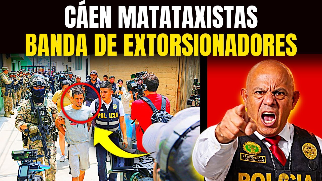 🚨 CAEN LOS “MATATAXISTAS DE ATE”: PNP REVIENTA RED DE EXTORSIÓN QUE TENÍA EN JAQUE A TAXISTAS